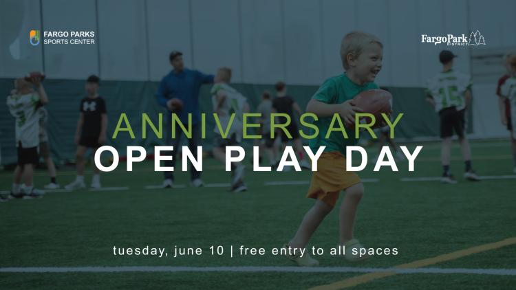 background image is a little boy running on the indoor turf with a football with lots of other kids and adults playing on the turf behind him.  In the foreground ANNIVERSARY OPEN PLAY DAY - tuesday, june 10 - free entry to all spaces - FPSC logo and FPD logo