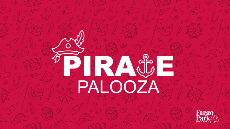 This is a bold red graphic for Pirate Palooza, a fun event by the Fargo Park District. It features pirate-themed doodles like maps, swords, and ships. The word "PIRATE" includes a pirate hat on the "P" and an anchor as the "T". "PALOOZA" is below in clean white letters. It's playful and festive, perfect for a pirate-themed event.