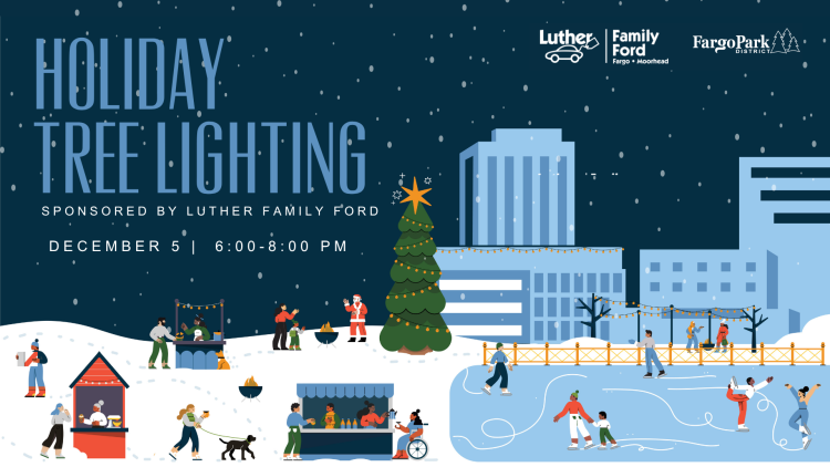 Fargo Park District Holiday Tree Lighting event graphic featuring a festive winter scene with ice skating, holiday activities and a decorated Christmas tree. The event takes place December 5 from 6:00–8:00 pm and is sponsored by Luther Family Ford.