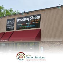 photo of broadway station, a 60+ place, Valley Senior Services logo