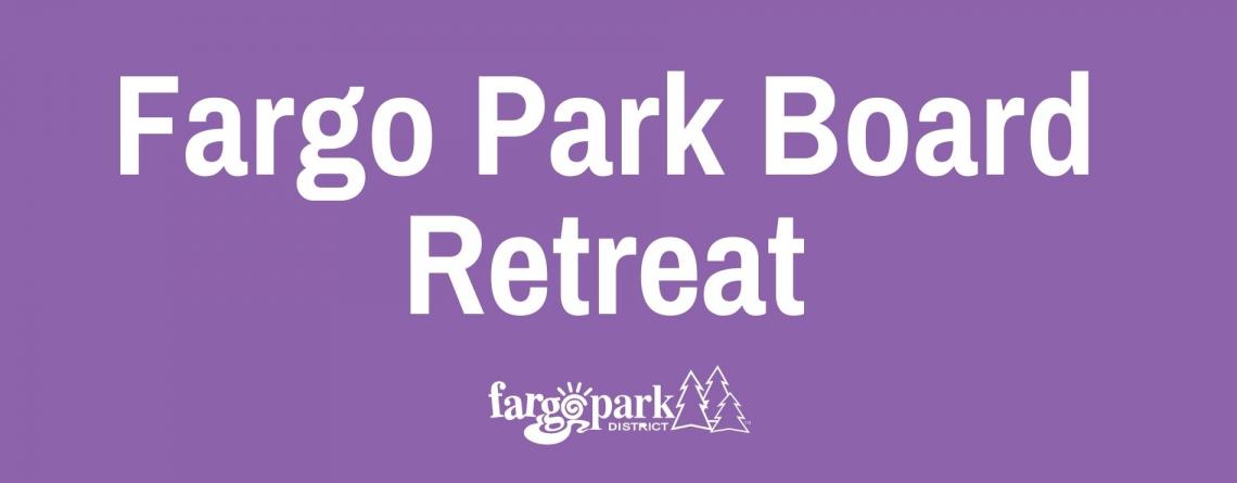 This image shows the Fargo Park Board Retreat article header. 