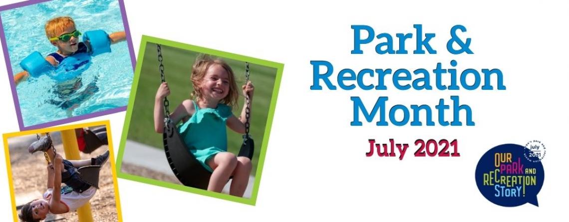 This image shows Park and Recreation Month is in July 2021. 