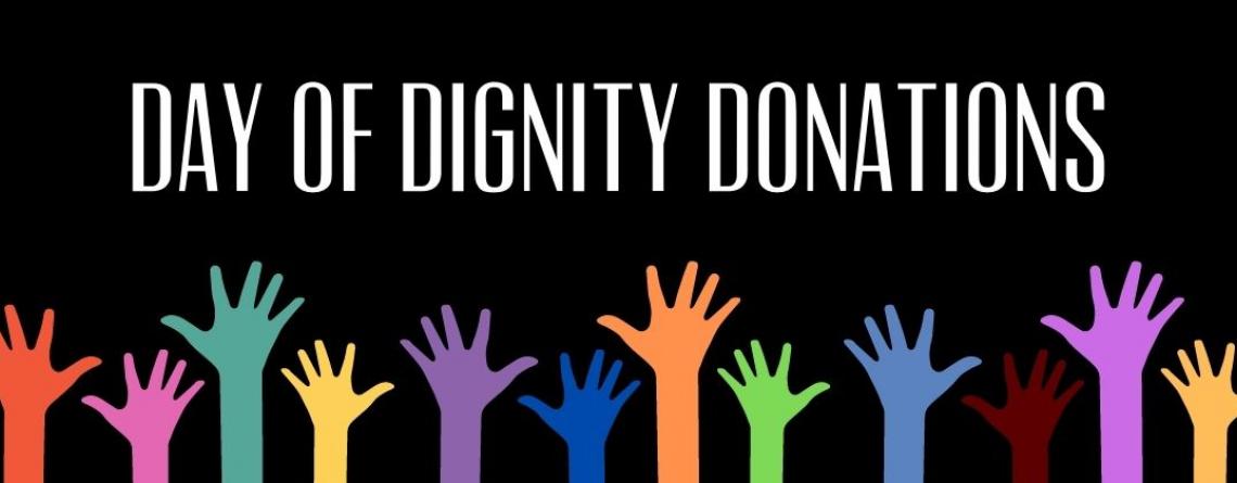 This image shows the graphic for Day of Dignity event donations.