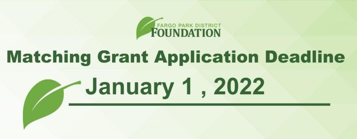 Graphic reading 'Matching Grant Application Deadline January 1, 2022' with Foundation logo