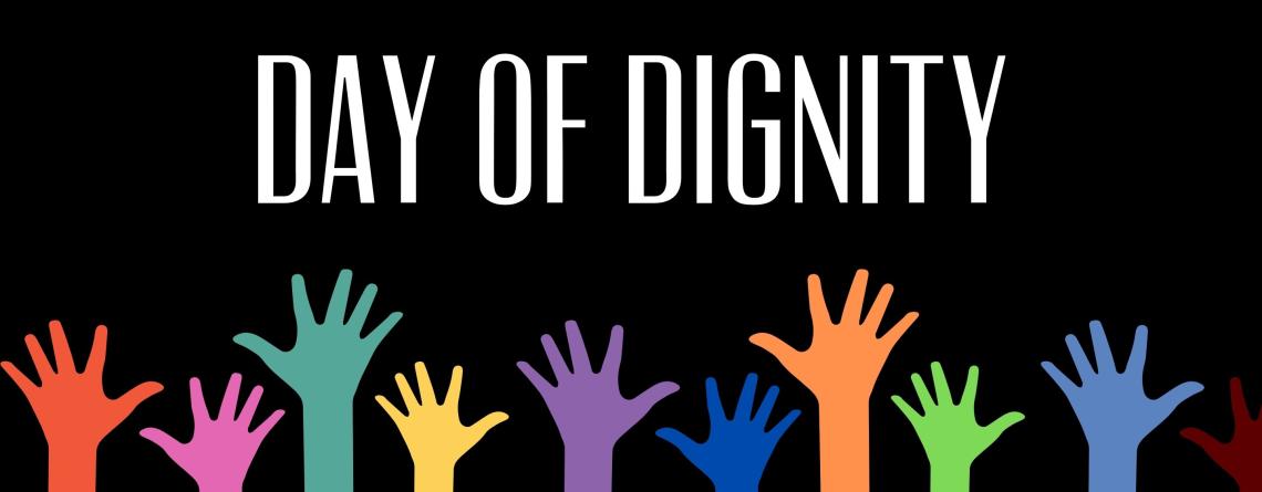 This Graphic shows a Day of Dignity graphic with colorful hands