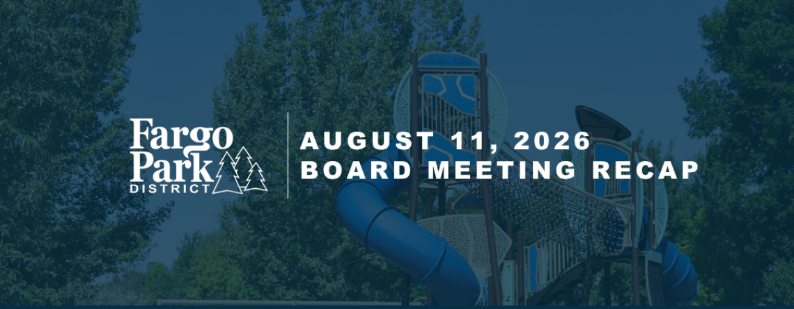 This graphic shows a playground with text that reads "Fargo Park District Board Meeting Recap."