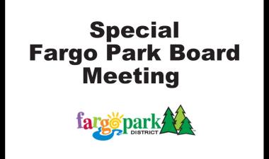 Special Fargo Park Board Meeting in black text and white square with Fargo Park District Logo