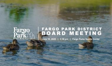 photo of ducks on water with white Fargo Park District logo and white text that reads Fargo Park District Board Meeting June 10, 2025, 5:30 pm, Fargo Parks Sports Center