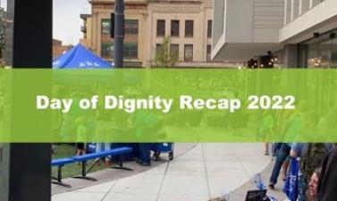 This Graphic shows people at Day of Dignity with Green banner saying Day of Dignity Recap