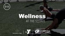 This image shows people doing yoga with text over that says wellness at the square and sponsor logos