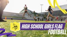 High school girls playing flag football during a game, with one player leaping to catch a pass on a turf field. Overlay text reads “High School Girls Flag Football.”